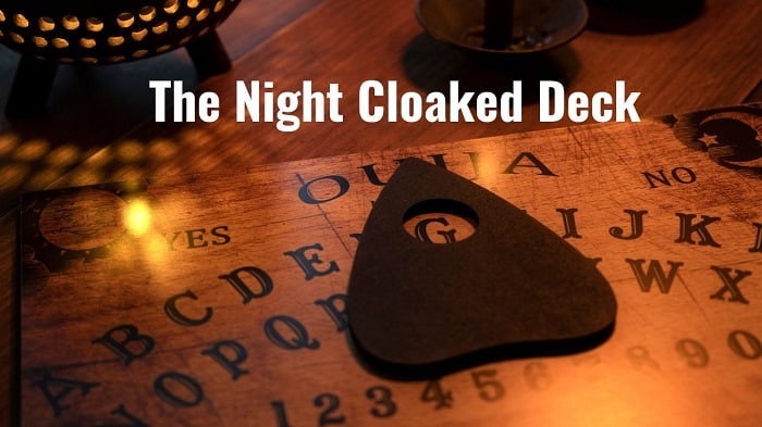 The Night Cloaked Deck: The Mystery Revealed Finally