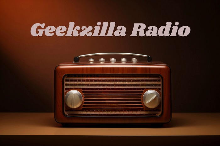 Geekzilla Radio: Celebrate The Geek Inside You