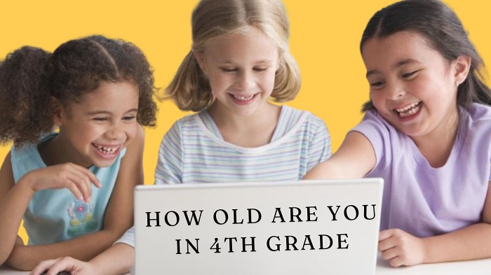 how old are you in 4th grade